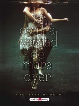 portada La Oscura Verdad de Mara Dyer (in Spanish)