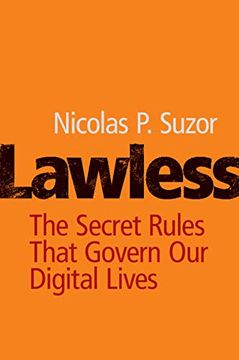 portada Lawless: The Secret Rules That Govern our Digital Lives 