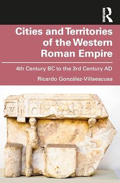 portada Cities and Territories of the Western Roman Empire: 4th Century bc to the 3rd Century ad (in English)