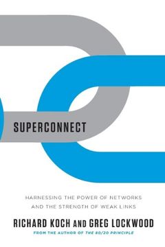 portada Superconnect: Harnessing the Power of Networks and the Strength of Weak Links 