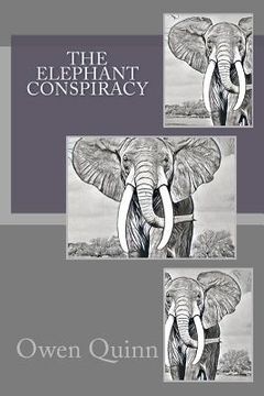 portada The Elephant Conspiracy (en Inglés)