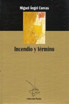 portada INCENDIO Y TÉRMINO.
