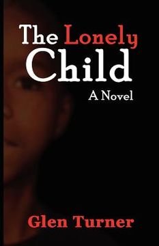 portada a lonely child a novel (en Inglés)