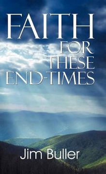 portada faith for these end-times (in English)