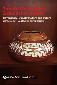 portada Inside the Higher Education Space: Governance, Quality Culture and Future Directions - a Malawi Perspective (en Inglés)