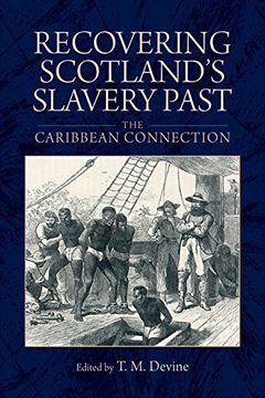 portada Recovering Scotland's Slavery Past: The Caribbean Connection