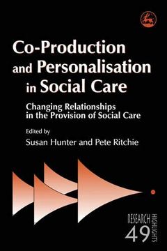 portada Co-Production and Personalisation in Social Care: Changing Relationships in the Provision of Social Care (Research Highlights in Social Work) (en Inglés)