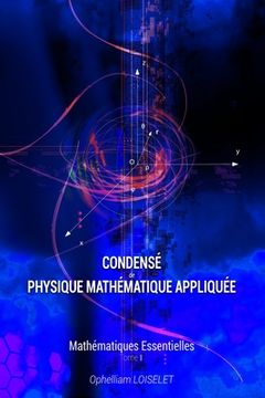 portada Condensé de physique mathématique appliquée I: Mathématiques essentielles (en Francés)