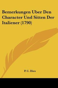 portada bemerkungen uber den character und sitten der italiener (1790) (en Inglés)