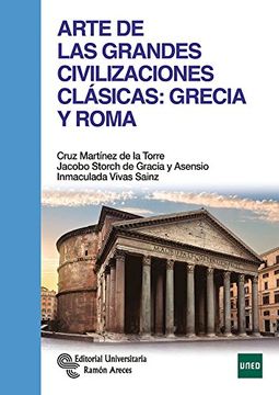 portada Arte de las Grandes Civilizaciones Clásicas: Grecia y Roma