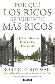 portada Por que los Ricos se Vuelven mas Ricos (in Spanish)