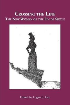portada Crossing the Line: The new Woman of the fin de Siècle (en Inglés)