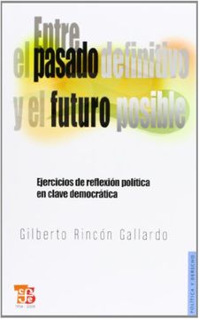 portada Entre el Pasado Definitivo y el Futuro Posible (in Spanish)