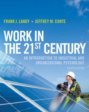 portada Work In The 21St Century: An Introduction To Industrial And Organizational Psychology, 4Th Edition