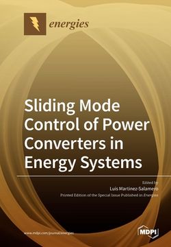 portada Sliding Mode Control of Power Converters in Renewable Energy Systems (in English)
