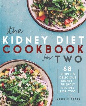portada Kidney Diet Cookbook for Two: 68 Simple & Delicious Kidney-Friendly Recipes For Two (The Kidney Diet & Kidney Disease Cookbook Series) (en Inglés)