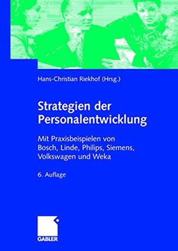 portada Strategien der Personalentwicklung: Mit Praxisbeispielen von Bosch, Linde, Philips, Siemens, Volkswagen und Weka (en Alemán)