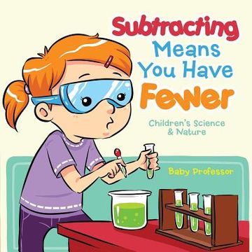 portada Subtracting Means You Have Fewer Children's Math Books (en Inglés)