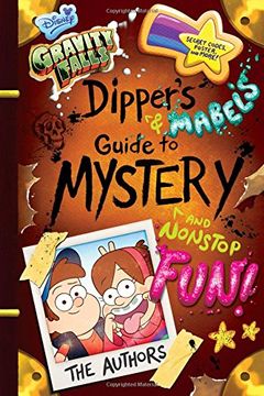 portada Gravity Falls Dipper's and Mabel's Guide to Mystery and Nonstop Fun! 