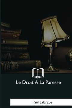 portada Le Droit A La Paresse (en Francés)