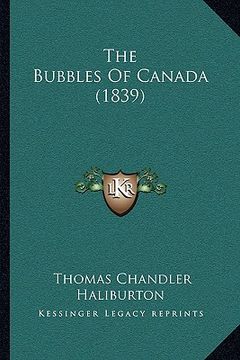 portada the bubbles of canada (1839) (in English)