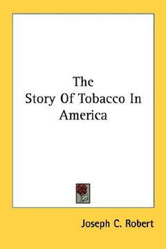 portada the story of tobacco in america (en Inglés)