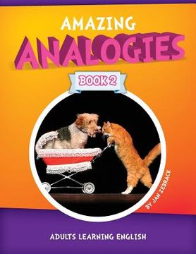 portada Amazing Analogies Book 2: Adults Learning English (en Inglés)