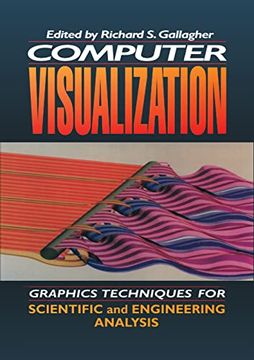 portada Computer Visualization: Graphics Techniques for Engineering and Scientific Analysis (en Inglés)