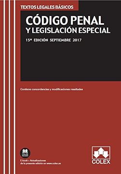 CÓDIGO PENAL Y LEGISLACIÓN ESPECIAL: Texto legal básico con concordancias y modificaciones resaltadas (TEXTOS LEGALES BÁSICOS)