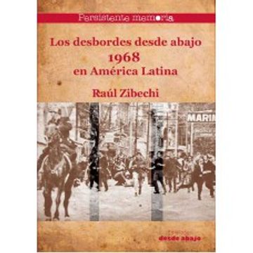 portada Los desbordes desde abajo 1968 en America Latina (in Spanish)