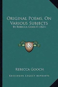 portada original poems, on various subjects: by rebecca gooch (1821) (en Inglés)