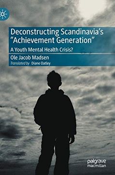 portada Deconstructing Scandinavia'S "Achievement Generation": A Youth Mental Health Crisis? 