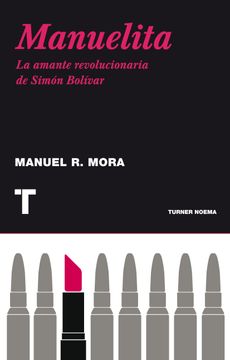 portada Manuelita la Amante Revolucionaria de Simon Bolivar