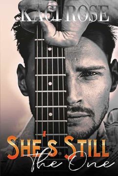 portada She'S Still the One: A Brother'S Best Friend, Rockstar Romance (Rock Stars of Nashville) (en Inglés)