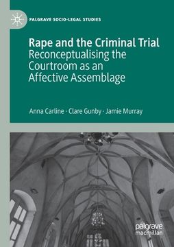 portada Rape and the Criminal Trial: Reconceptualising the Courtroom as an Affective Assemblage (in English)