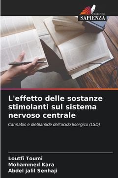 portada L'effetto delle sostanze stimolanti sul sistema nervoso centrale (in Italian)