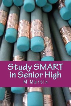 portada Study SMART in Senior High: No genius required (en Inglés)