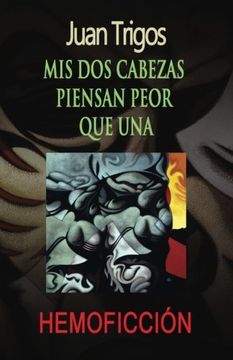 portada Mis dos Cabezas Piensan Peor que una (in Spanish)