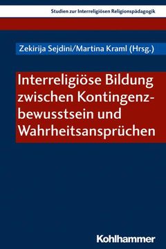 portada Interreligiose Bildung Zwischen Kontingenzbewusstsein Und Wahrheitsanspruchen (en Alemán)