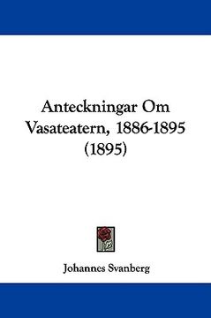 portada anteckningar om vasateatern, 1886-1895 (1895) (in English)