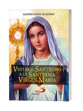 portada VISITAS AL SANTISIMO SACRAMENTO Y A LA VIRGEN MARIA (in Spanish)