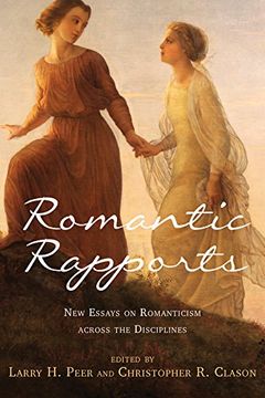 portada Romantic Rapports: New Essays on Romanticism Across the Disciplines