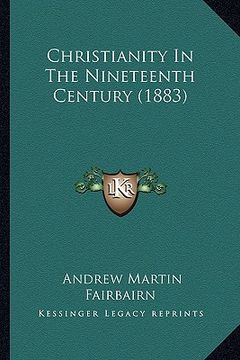 portada christianity in the nineteenth century (1883) (in English)