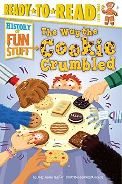 portada The Way the Cookie Crumbled (History of Fun Stuff)