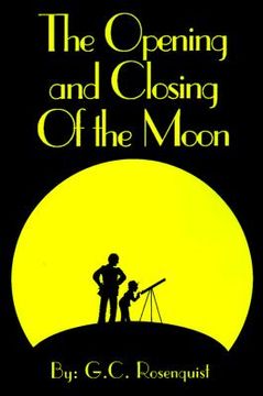 portada the opening and closing of the moon (en Inglés)