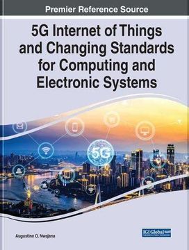 portada 5g Internet of Things and Changing Standards for Computing and Electronic Systems (in English)
