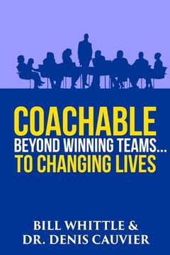 portada Coachable: Beyond Winning Teams ... to Changing Lives (in English)