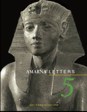 portada Amarna Letters 5: Essays on Ancient Egypt ca. 1390-1310 bc: Volume 5 (en Inglés)