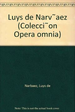 portada Luys Narváez (Colecci˜on Opera omnia)