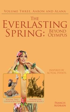 portada The Everlasting Spring: Beyond Olympus: Aaron and Alana (in English)